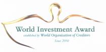 WORLD INVESTMENT AWARD ESTABLISHED BY ORGANIZATION OF CREDITORS SINCE 20102010