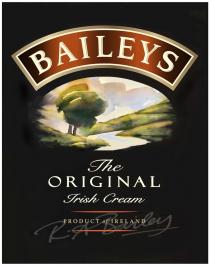 BAILEYS BAILEY RABAILEY BAILEYS RA BAILEY THE ORIGINAL IRISH CREAM PRODUCT OF IRELANDIRELAND