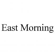 EAST MORNINGMORNING