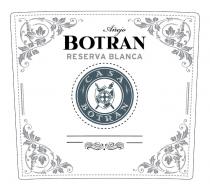 BOTRAN CASA BOTRAN ANEJO BOTRAN RESERVA BLANCABLANCA