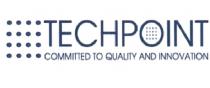 TECHPOINT TECHPOINT COMMITTED TO QUALITY AND INNOVATIONINNOVATION