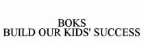 BOKS BOKS BUILD OUR KIDS SUCCESSSUCCESS