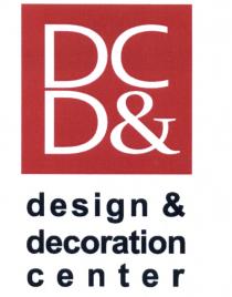 DCD DC D& D&DC DDC DCD& DESIGN & DECORATION CENTERCENTER