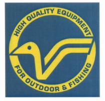 HIGH QUALITY EQUIPMENT FOR OUTDOOR & FISHINGFISHING