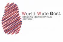 WORLDWIDE WWG WORLD WIDE GOST RUSSIAN CERTIFICATION AGENCYAGENCY