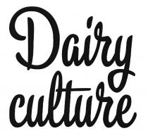 DAIRY CULTURECULTURE