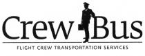 CREWBUS CREW BUS FLIGHT CREW TRANSPORTATION SERVICESSERVICES