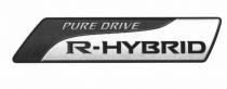 RHYBRID HYBRID HYBRID R-HYBRID PURE DRIVEDRIVE