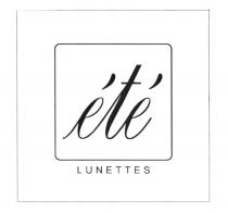 ETE LUNETTESLUNETTES