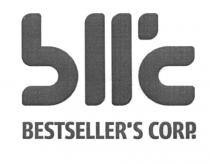 BESTSELLER BESTSELLERS BLL BLLC BIIC BII BIIC BESTSELLER BESTSELLERS BLLC BESTSELLERS CORP.BII'C BLL'C BESTSELLER'S CORP.