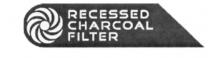 RECESSED CHARCOAL FILTERFILTER