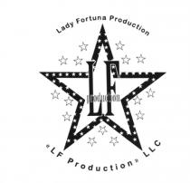 LF PRODUCTION LADY FORTUNA PRODUCTION LLCLLC