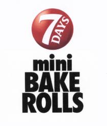 7 DAYS MINI BAKE ROLLSROLLS