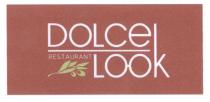 DOLCELOOK DOLCE LOOK RESTAURANTRESTAURANT