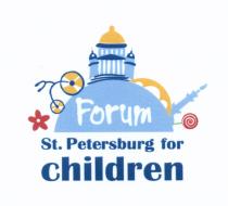FORUM ST. PETERSBURG FOR CHILDRENCHILDREN