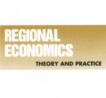 REGIONAL ECONOMICS THEORY AND PRACTICEPRACTICE