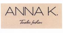 ANNAK ANNA K. TIMELESS FASHIONFASHION