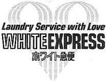 WITH LOVE WHITEEXPRESS LAUNDRY SERVICE WHITE EXPRESS