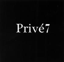 PRIVESEVEN PRIVESEPT PRIVE PRIVE PRIVE7PRIVE7