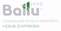 BALLU МУЛЬТИКОМПЛЕКС BALLU HOME СУШИЛЬНЫЙ МУЛЬТИ-КОМПЛЕКС HOME EXPRESSEXPRESS