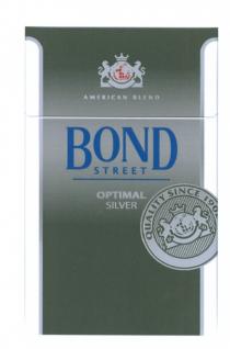 BOND STREET AMERICAN BLEND OPTIMAL SILVER QUALITY SINCE 19021902