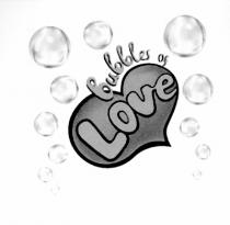 BUBBLES OF LOVE