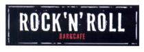 ROCKANDROLL ROCKNROLL ROCK ROLL ROCKNROLL BAR & CAFEROCK'N'ROLL CAFE