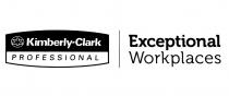 KIMBERLYCLARK KIMBERLY CLARK KIMBERLY - CLARK PROFESSIONAL EXCEPTIONAL WORKPLACESWORKPLACES