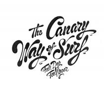 CANARY THE CANARY WAY OF SURF FULL DAY FULL YEARYEAR