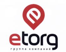 ETORG TORG TORG ETORG ГРУППА КОМПАНИЙКОМПАНИЙ