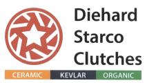 DIEHARD STARCO DIE-HARD DIEHARD STARCO CLUTCHES CERAMIC KEVLAR ORGANICORGANIC