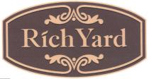 RICHYARD RICH YARDYARD