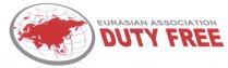 DUTYFREE DUTY FREE EURASIAN ASSOCIATIONASSOCIATION