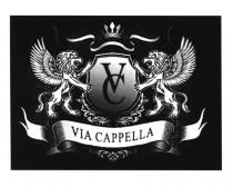 VIACAPPELLA CAPPELLA VC VIA CAPPELLA