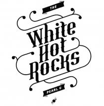 PEARLU WHITE HOT ROCKS THE PEARL UU