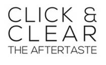 CLICK & CLEAR THE AFTERTASTEAFTERTASTE