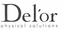 DELOR DEL OR DELOR DELOR PHYSICAL SOLUTIONSDEL'OR SOLUTIONS