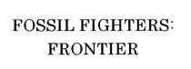 FOSSIL FOSSIL FIGHTERS FRONTIERFRONTIER