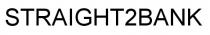 STRAIGHTBANK STRAIGHTTOBANK STRAIGHTTWOBANK STRAIGHT 2BANK BANK STRAIGHTBANK STRAIGHTTOBANK STRAIGHTTWOBANK STRAIGHT2BANKSTRAIGHT2BANK