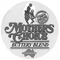 MOTHERS CHOICE MOTHER BUTTERY BLEND