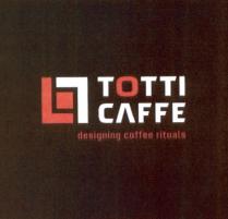 TOTTI TOTTICAFFE TOTTI CAFFE DESIGNING COFFEE RITUALSRITUALS