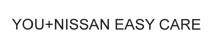 NISSAN EASYCARE YOU+NISSAN YOU + NISSAN EASY CAREYOU+NISSAN + CARE