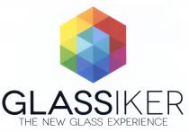 GLASSIKER IKER GLASS IKER GLASSIKER THE NEW GLASS EXPERIENCEEXPERIENCE