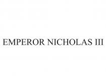 NICHOLAS EMPEROR NICHOLAS IIIIII