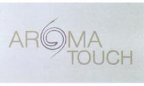 AROMATOUCH AROMA TOUCHTOUCH