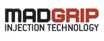 MADGRIP MAD GRIP MADGRIP INJECTION TECHNOLOGYTECHNOLOGY