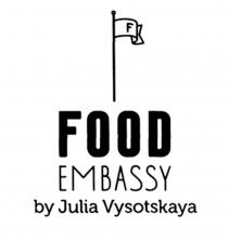 FOODEMBASSY VYSOTSKAYA FOOD EMBASSY BY JULIA VYSOTSKAYA