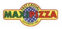 MAXIPIZZA MAXI PIZZA MAXIPIZZA FAST CASUAL ОСНОВАНО 19971997