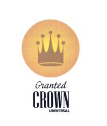 GRANTED CROWN UNIVERSALUNIVERSAL