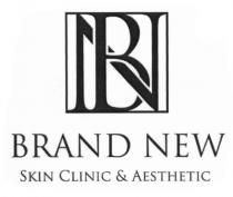 NB BN BRAND NEW SKIN CLINIC & AESTHETICAESTHETIC